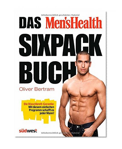 Das Men's Health Sixpack-Buch