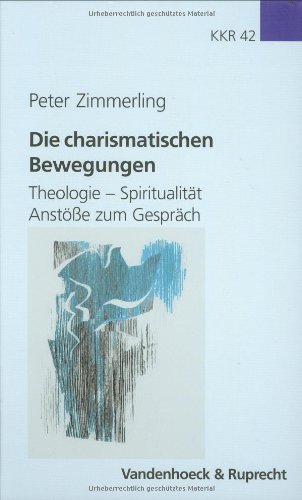 Die charismatischen Bewegungen (Kirche - Konfession - Religion)