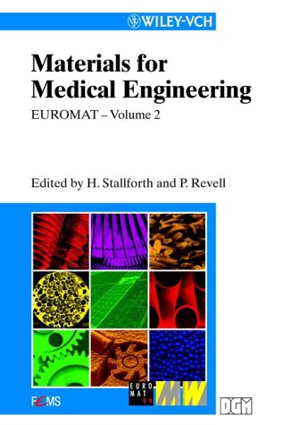 EUROMAT 99, Materials for Medical Engineering