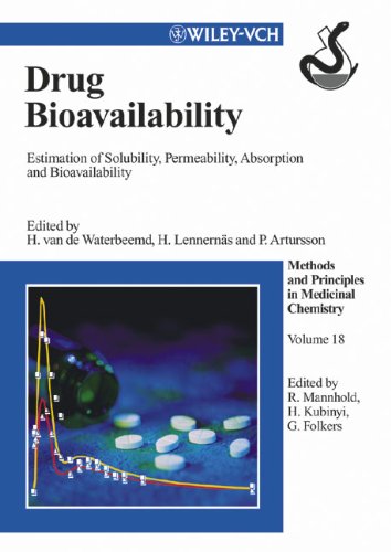 Drug Bioavailability: Estimation of Solubility, Permeability, Absorption and Bioavailability, Volume 18 (Methods and Principles in Medicinal Chemistry)