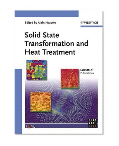 Solid State Transformation and Heat Treatment