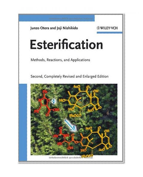Esterification: Methods, Reactions, and Applications