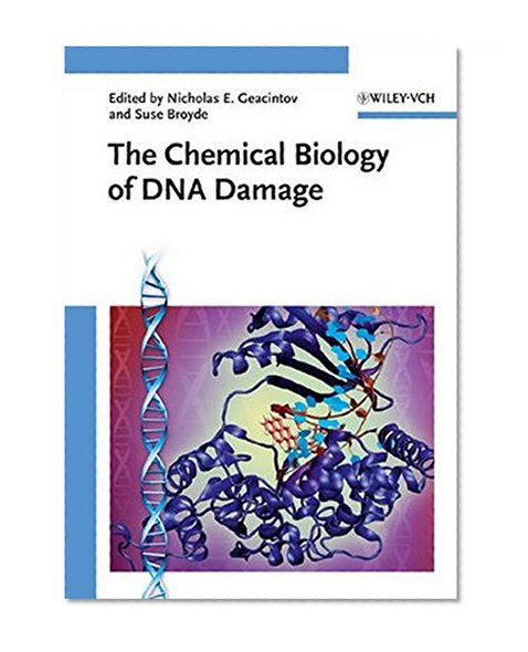 The Chemical Biology of DNA Damage