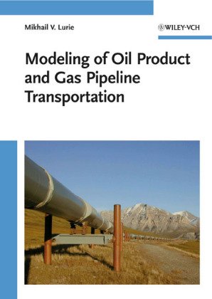 Modeling of Oil Product and Gas Pipeline Transportation