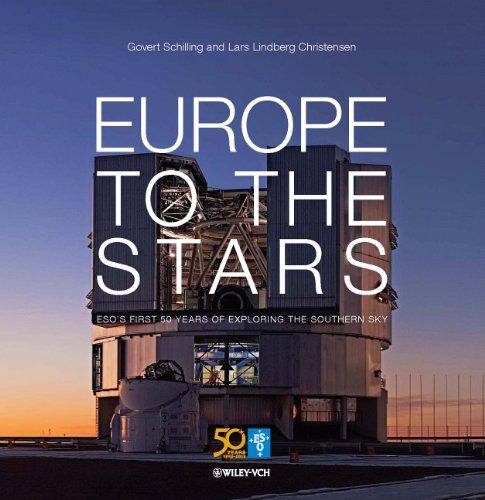 Europe to the Stars: ESO's first 50 years of exploring the southern sky