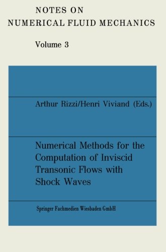 Numerical Methods for the Computation of Inviscid Transonic Flows with Shock Waves: A GAMM Workshop (Notes on Numerical Fluid Mechanics) (German Edition)