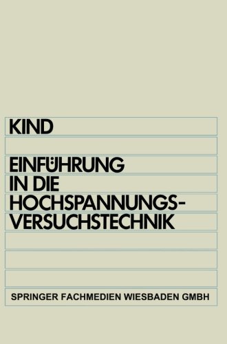 Einführung in die Hochspannungs-Versuchstechnik: für Elektrotechniker (German Edition)