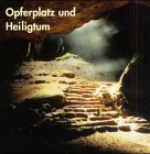 Opferplatz und Heiligtum. Kult der Vorzeit in Norddeutschland.