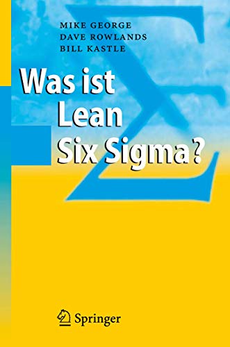 Was ist Lean Six Sigma? (German Edition)