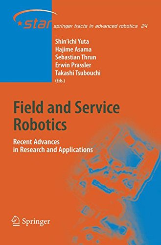 Field and Service Robotics: Recent Advances in Research and Applications (Springer Tracts in Advanced Robotics)