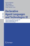 Declarative Agent Languages and Technologies III: Third International Workshop, DALT 2005, Utrecht, The Netherlands, July 25, 2005, Selected and ... / Lecture Notes in Artificial Intelligence)