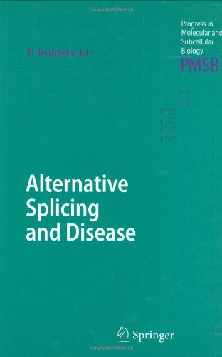 Alternative Splicing and Disease (Progress in Molecular and Subcellular Biology)