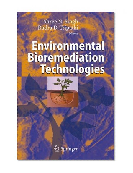 Environmental Bioremediation Technologies