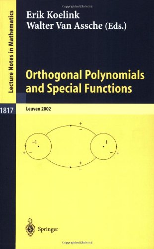 Orthogonal Polynomials and Special Functions: Leuven 2002 (Lecture Notes in Mathematics, Vol. 1817)