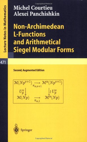 Non-Archimedean L-Functions and Arithmetical Siegel Modular Forms (Lecture Notes in Mathematics)
