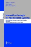 Innovative Concepts for Agent-Based Systems: First International Workshop on Radical Agent Concepts, WRAC 2002, McLean, VA, USA, January 16-18, 2002. ... / Lecture Notes in Artificial Intelligence)