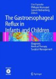 The Gastroesophageal Reflux in Infants and Children: Diagnosis, Medical Therapy, Surgical Management