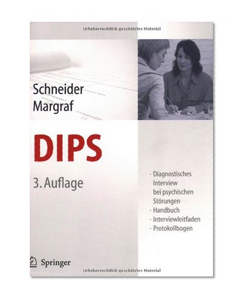 DIPS: Diagnostisches Interview bei psychischen StÃ¶rungen (German Edition)