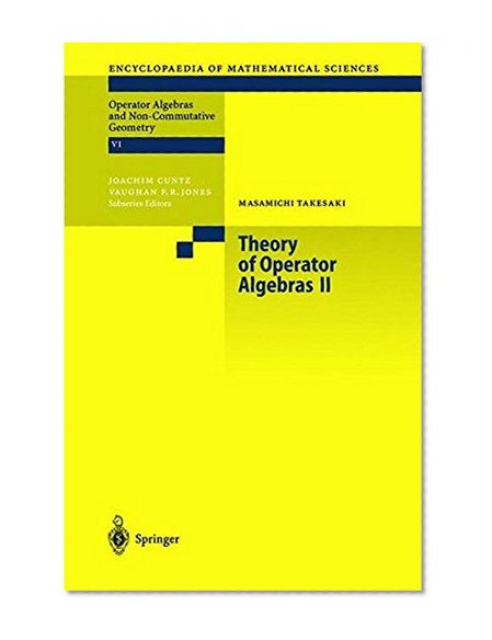 Theory of Operator Algebras II