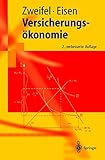VersicherungsÃ¶konomie (Springer-Lehrbuch) (German Edition)
