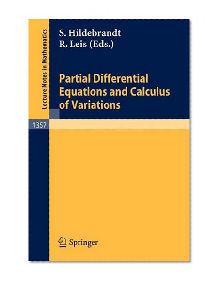 Partial Differential Equations and Calculus of Variations (Lecture Notes in Mathematics)