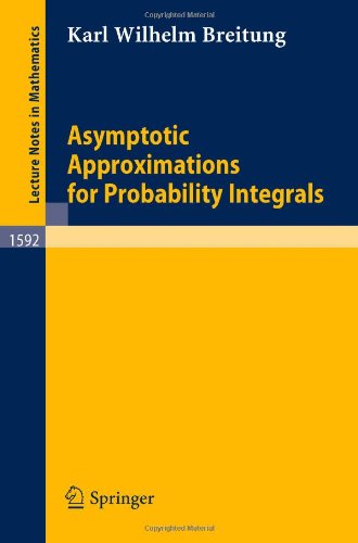 Asymptotic Approximations for Probability Integrals (Lecture Notes in Mathematics)