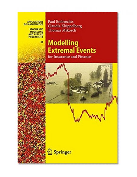 Book Cover Modelling Extremal Events: for Insurance and Finance (Stochastic Modelling and Applied Probability)