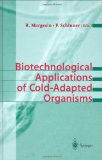 Biotechnological Applications of Cold-Adapted Organisms