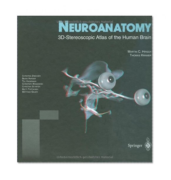 Neuroanatomy: 3D-Stereoscopic Atlas of the Human Brain (With CD-ROM)