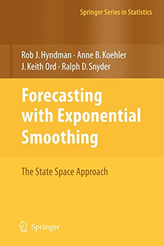 Book Cover Forecasting with Exponential Smoothing: The State Space Approach (Springer Series in Statistics)