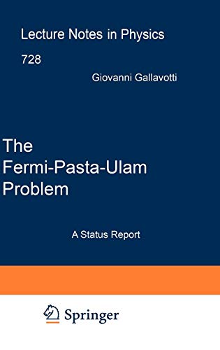 The Fermi-Pasta-Ulam Problem: A Status Report (Lecture Notes in Physics)