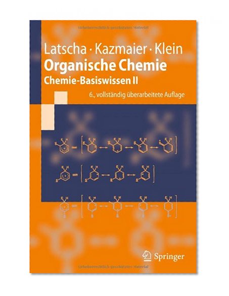 Organische Chemie: Chemie-Basiswissen II (Springer-Lehrbuch) (German Edition)
