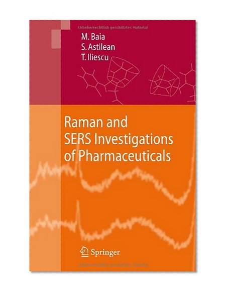 Raman and SERS Investigations of Pharmaceuticals