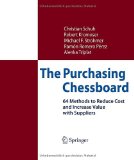 The Purchasing Chessboard: 64 Methods to Reduce Cost and Increase Value with Suppliers