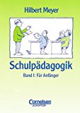 SchulpÃ¤dagogik, 2 Bde., Bd.1, FÃ¼r AnfÃ¤nger
