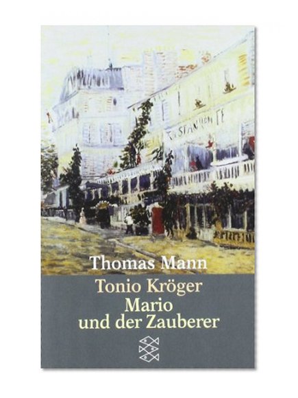 Tonio Kroeger / Mario und der Zauberer (German Edition)