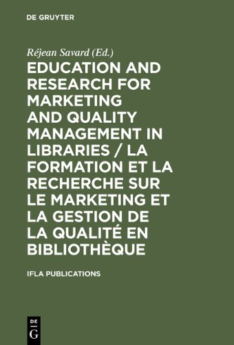 IFLA 99: Education and Research for Marketing and Quality (IFLA Publications)