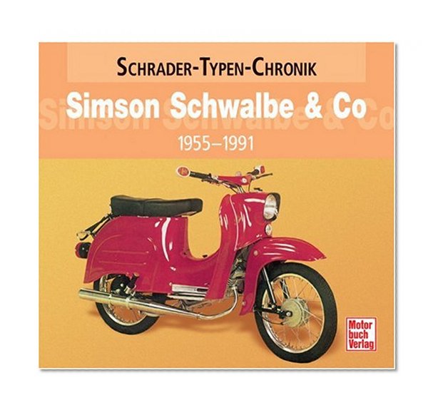 Simson Schwalbe & Co 1955 - 1991