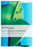 Gold aus den GewÃ¤ssern (German Edition)