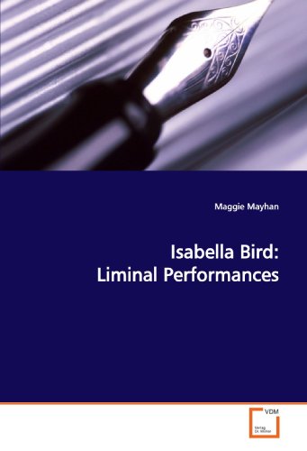 Isabella Bird: Liminal Performances