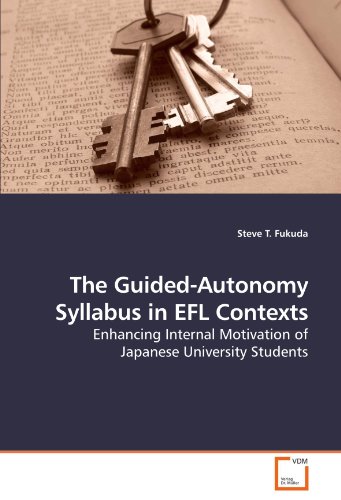 The Guided-Autonomy Syllabus in EFL Contexts: Enhancing Internal Motivation of Japanese University Students