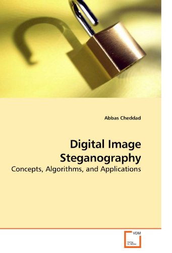 Digital Image Steganography: Concepts, Algorithms, and Applications