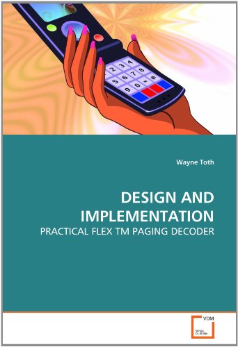 DESIGN AND IMPLEMENTATION: PRACTICAL FLEX TM  PAGING DECODER