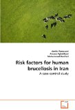 Risk factors for human brucellosis in Iran: A case-control study