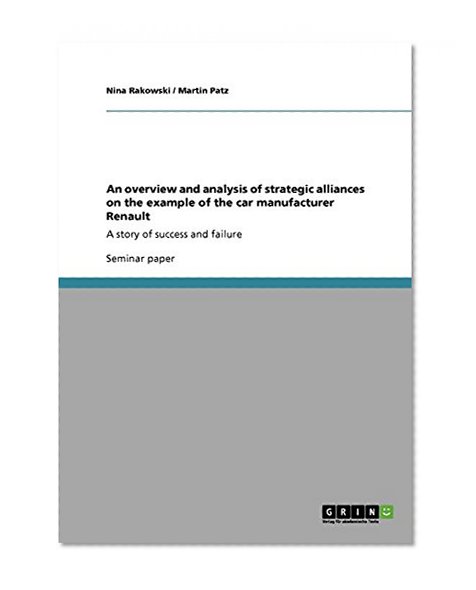 An overview and analysis of strategic alliances on the example of the car manufacturer Renault