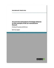 An overview and analysis of strategic alliances on the example of the car manufacturer Renault