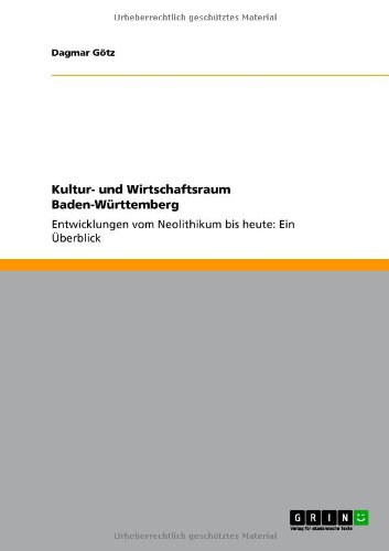 Kultur- und Wirtschaftsraum Baden-WÃƒ1/4rttemberg (German Edition)