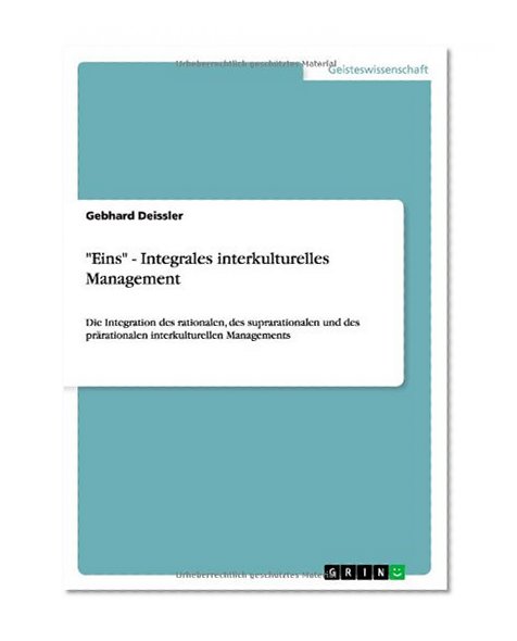 "Eins" - Integrales interkulturelles Management (German Edition)