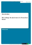 Die Anfange Des Judentums Im Deutschen Reich (German Edition)