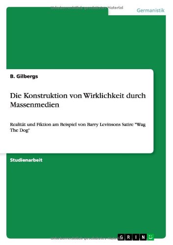 Die Konstruktion von Wirklichkeit durch Massenmedien (German Edition)